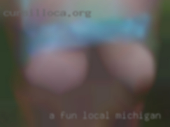 A fun local Michigan time, sense of humor, real.