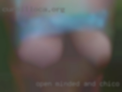 Open minded and love to  Chico, CA try new things.